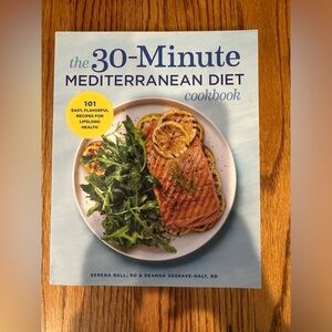 The 30-minute Mediterranean diet cookbook by Ball and Segrave-Daly